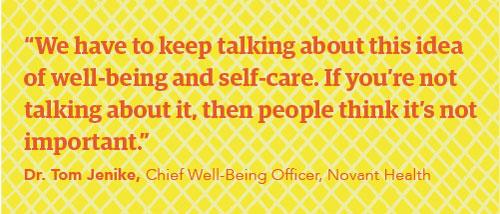 Quote from Dr. Tom Jenike, Novant Chief Well-Being Officer