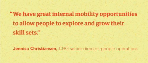 Pull quote - “We have great internal mobility opportunities to allow people to explore and grow their skill sets.” – Jennica Christiansen, sr. director of people operations