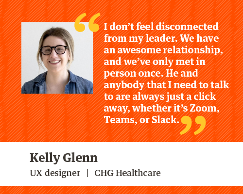 Kelly Glenn quote on working remotely