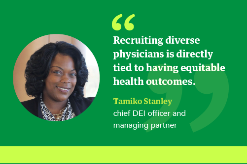 Quote about recruiting diverse physicians from a chief DEI officer