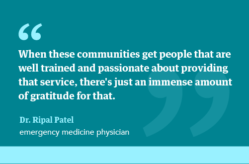 Quote from Dr. Ripal Patel about working in rural healthcare shortage areas