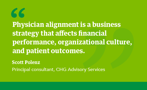 Quote from Scott Polenz about physician alignment being a business strategy