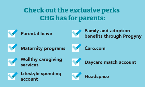 list of CHG benefits for employees who are parents or soon-to-be parents